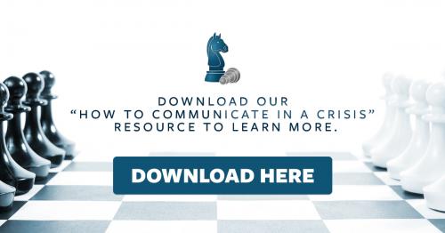 Download Our "How to Communicate in a Crisis" Resource to Learn More.